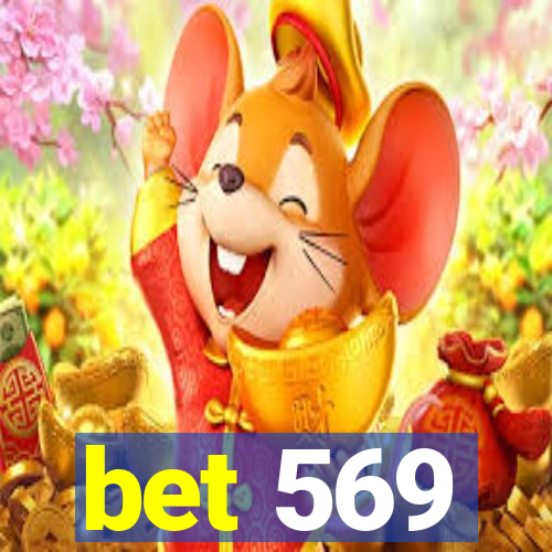 bet 569